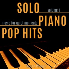 Solo Piano Pop Hits vol. 1 - Music For Quiet Moments.jpg Solo Piano Pop Hits vol. 1 - Music For Quiet Moments.jpg
